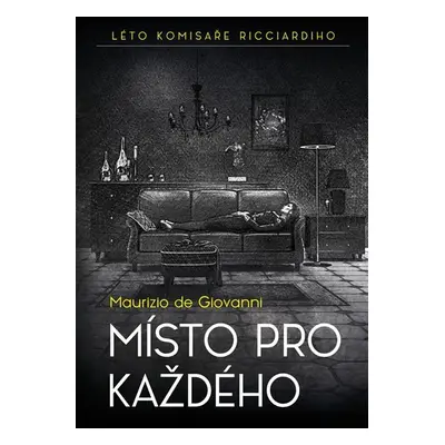 Místo pro každého - Léto komisaře Ricciardiho - Giovanni de Maurizio