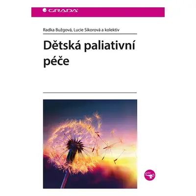 Dětská paliativní péče - Radka Bužgová