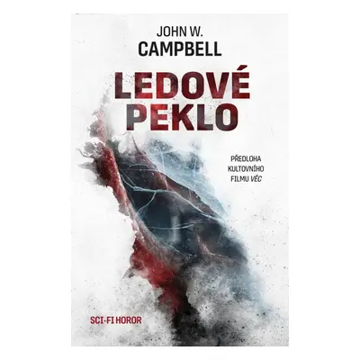 Ledové peklo - John W. Campbell