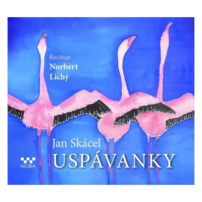 Uspávanky - CDmp3 (Recituje Norbert Lichý) - Jan Skácel