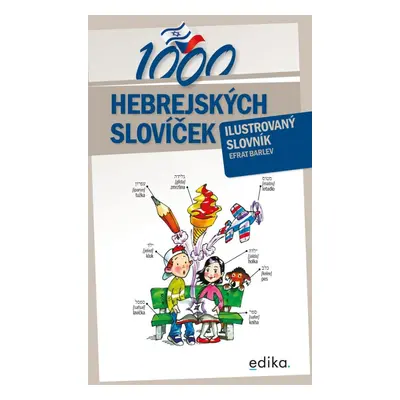 1000 hebrejských slovíček - Ilustrovaný slovník, 2. vydání - Efrat Barlev