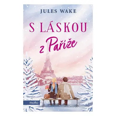 S láskou z Paříže, 1. vydání - Jules Wake