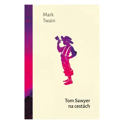 Tom Sawyer na cestách, 1. vydání - Mark Twain