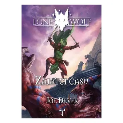 Lone Wolf 11: Zajatci času (gamebook), 2. vydání - Joe Dever