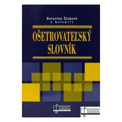 Ošetrovateľský slovník - Katarína Žiaková