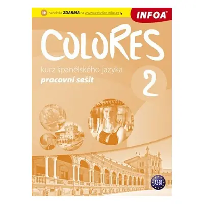 Colores 2 - Kurz španělského jazyka - pracovní sešit - Erika Nagy