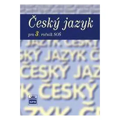 Český jazyk pro 3. ročník SOŠ - Marie Čechová