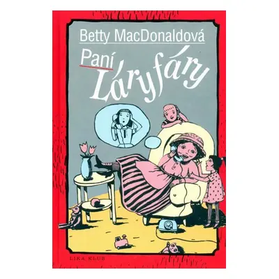 Paní Láryfáry, 4. vydání - Betty MacDonald