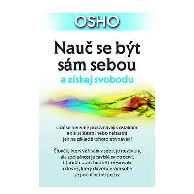 Nauč se být sám sebou a získej svobodu - Osho