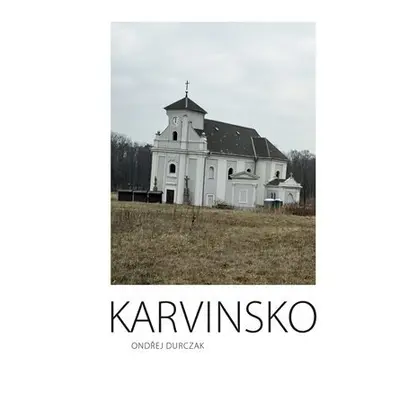 Karvinsko - Ondřej Durczak