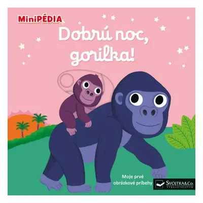 Dobrú noc, gorilka! - Nathalie Choux