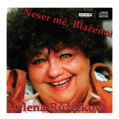 Neser mě, Blaženo! - Helena Růžičková