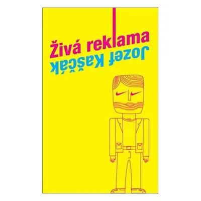 Živá reklama (slovensky) - Jozef Kaščák