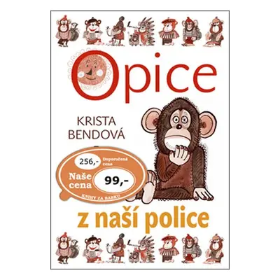 Opice z naší police - Krista Bendová