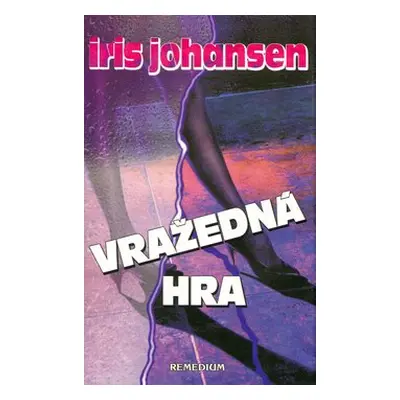 Vražedná hra - Iris Johansen