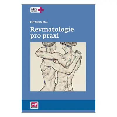 Revmatologie pro praxi, 1. vydání - Petr Němec