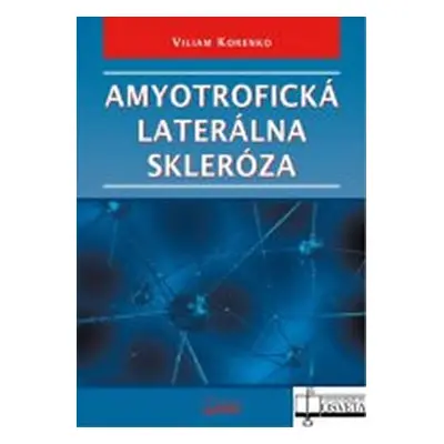 Amyotrofická laterálna skleróza - Viliam Korenko