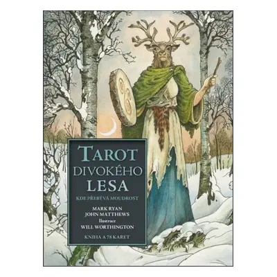 Tarot divokého lesa kde přebývá moudrost - Kniha + 78 karet - John Matthews