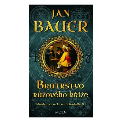 Bratrstvo růžového kříže - Jan Bauer