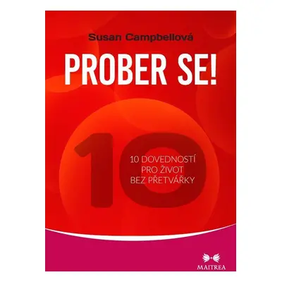 Prober se! - 10 dovedností pro život bez přetvářky - Susan Campbellová