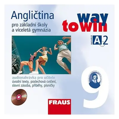 Angličtina 9 pro ZŠ a víceletá gymnázia Way to Win - CD /2 ks/ pro učitele - Kolektiv autorů