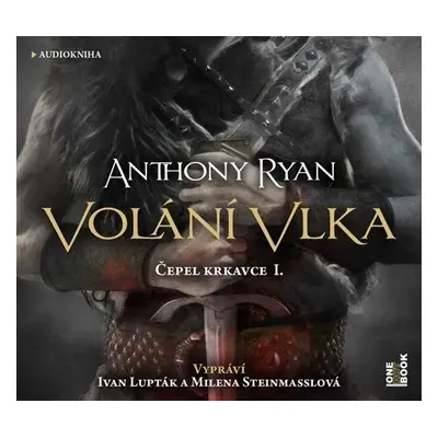 Volání vlka - CDmp3 (čte Ivan Lupták) - Anthony Ryan