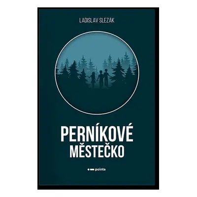 Perníkové městečko - Ladislav Slezák