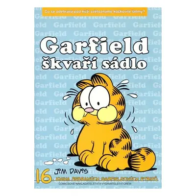 Garfield škvaří sádlo (č.16) - Jim Davis