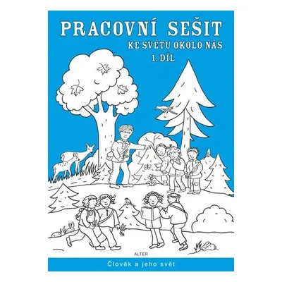 Pracovní sešit ke Světu okolo nás 1. díl pro 2. ročník ZŠ - Hana Rezutková