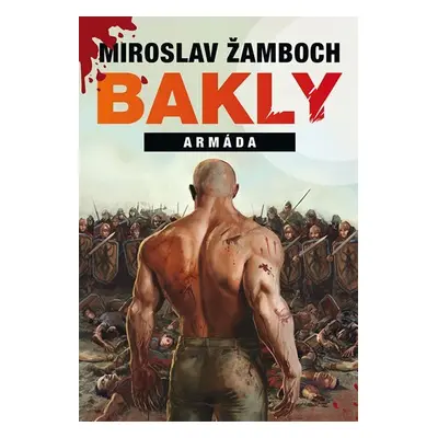 Bakly - Armáda - Miroslav Žamboch