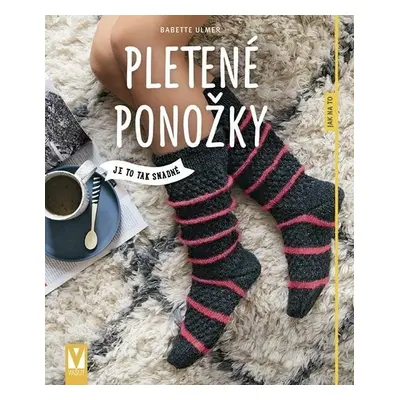 Pletené ponožky - Je to tak snadné - Babette Ulmer