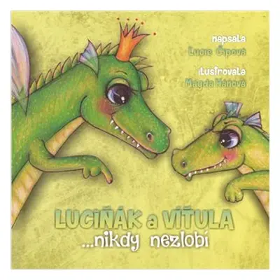 Luciňák a Víťula …nikdy nezlobí - Lucie Čípová