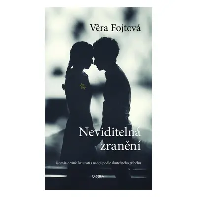 Neviditelná zranění, 2. vydání - Věra Fojtová