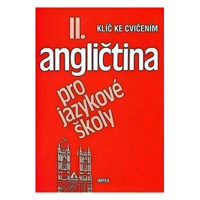 ANGLIČTINA PRO JŠ II KLÍČ IMPEX - Stella Nangonová