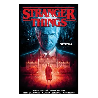 Stranger Things - Šestka - Jody Houser