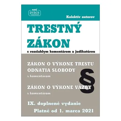 Trestný zákon s rozsiahlym komentárom a judikatúrou