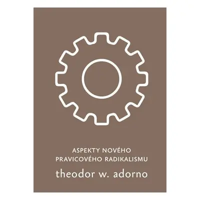 Aspekty nového pravicového radikalismu - Theodor W. Adorno