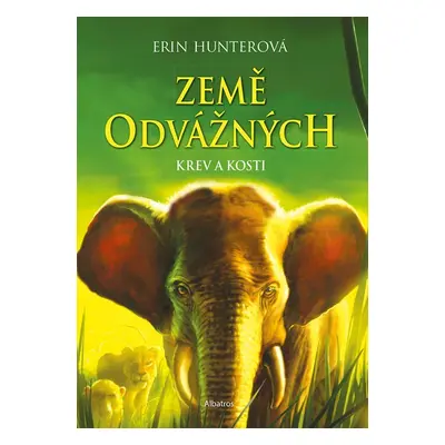 Země odvážných 3 - Krev a kosti - Erin Hunter