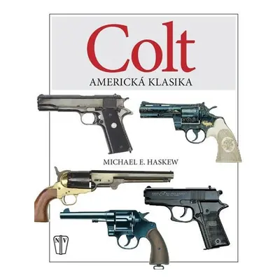 COLT - Americká klasika - Michael E. Haskew