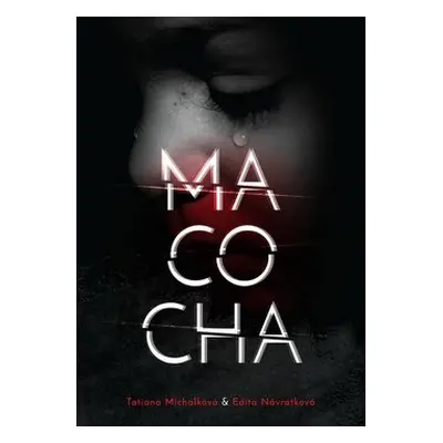 Macocha - Tatiana Michalková; Edita Návratková