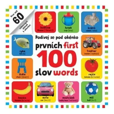 Prvních 100 slov / First 100 words - Podívej se pod obrázek - kolektiv autorů