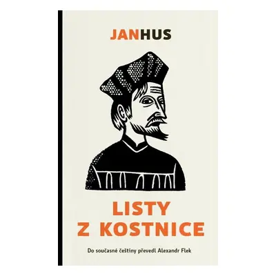 Listy z Kostnice, 2. vydání - Jan Hus