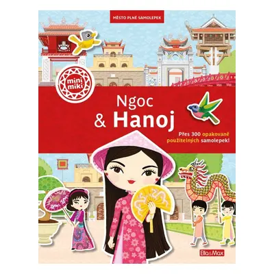 Ngoc & Hanoj - Město plné samolepek - Ema Potužníková