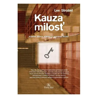 Kauza milosť - Lee Strobel