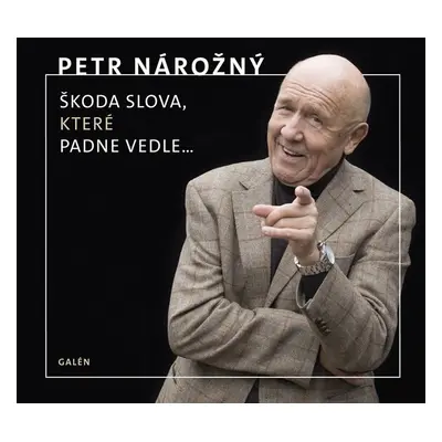 Škoda slova, které padne vedle... - CD - Petr Nárožný