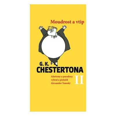 Moudrost a vtip G. K. Chestertona II - Alexander Tomský