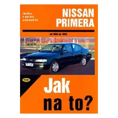 Nissan Primera 1990 - 1999 - Jak na to? - 71. - Steve Rendle