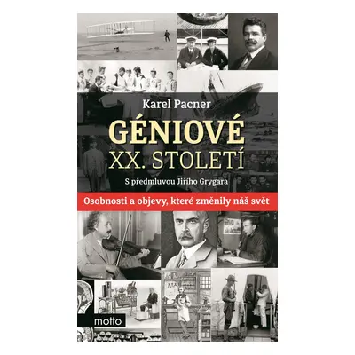 Géniové XX. století - Karel Pacner