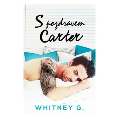 S pozdravem, Carter - Whitney G.