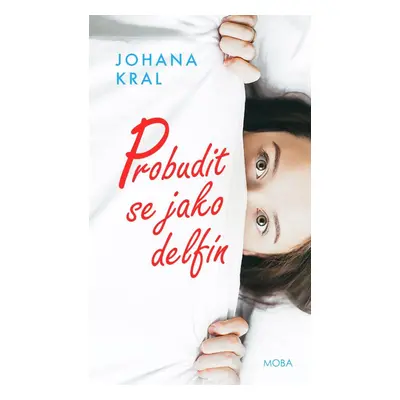 Probudit se jako delfín - Johana Kral